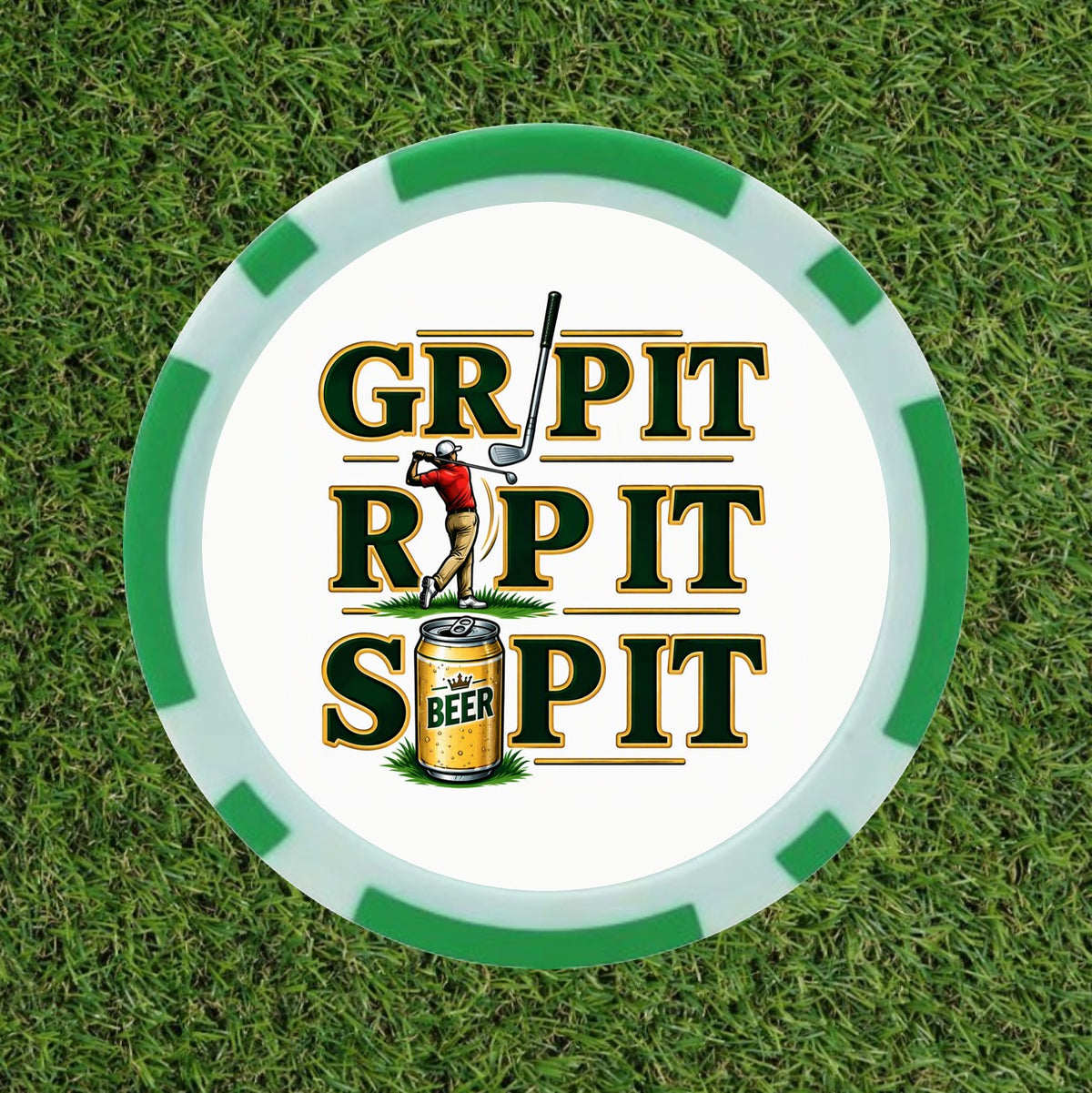 Grip It, Rip It, Sip It" Premium Golf Ball Marker & Poker Chip