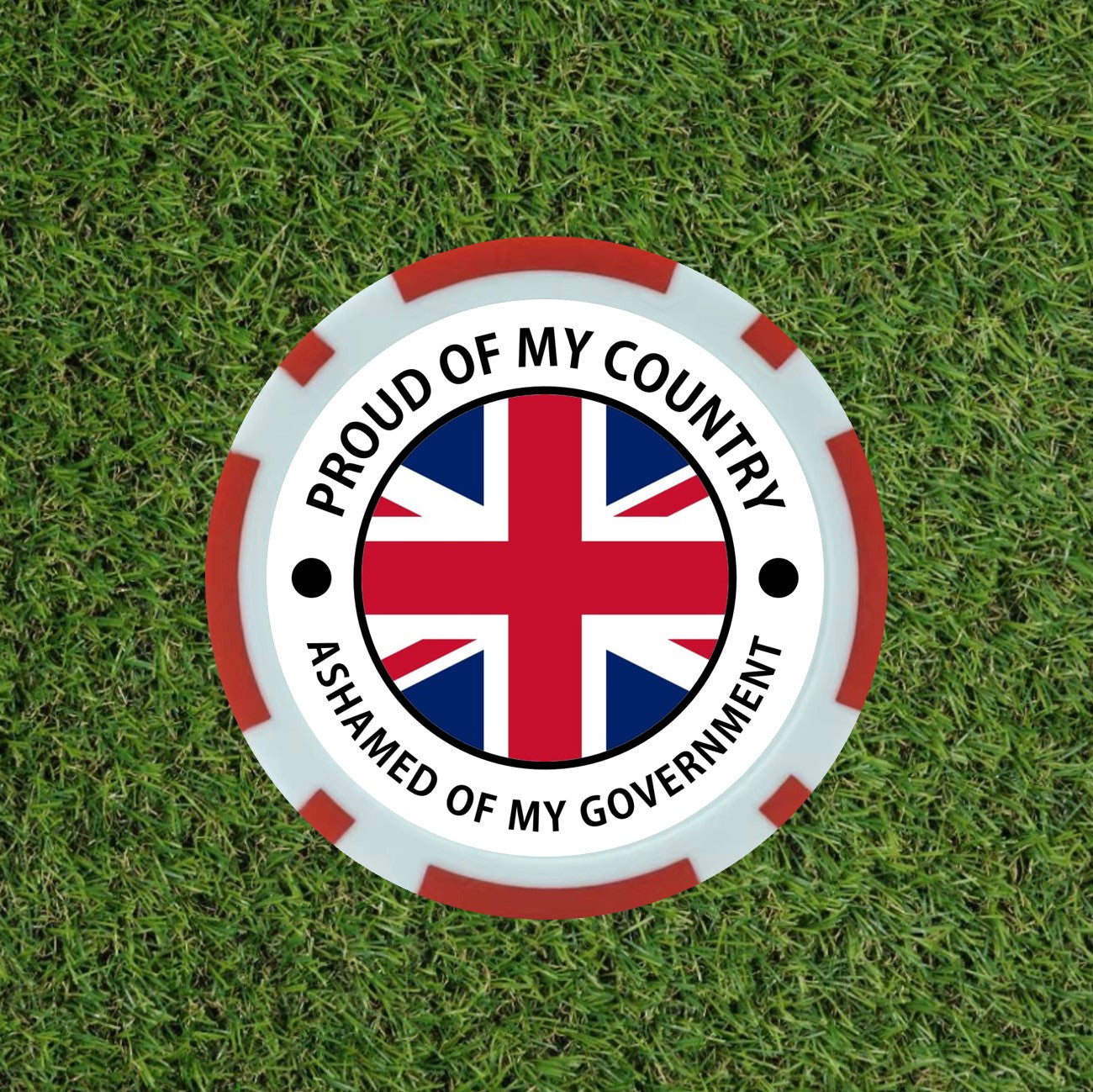 Proud of my Country - Ashamed of my Government poker chip
