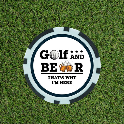 Golf And Beer That’s  Why I’m Here  - Poker Chip - Funny