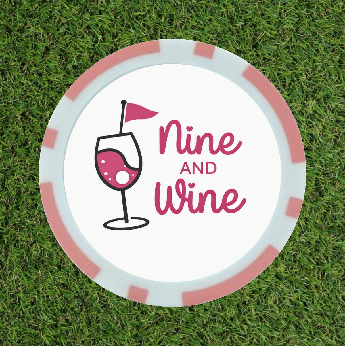 Nine and Wine Golf Ball Marker - Premium Poker Chip Ball Marker