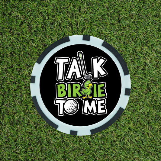 Talk birdie To Me - Clay Poker Chip - Golf Ball Marker