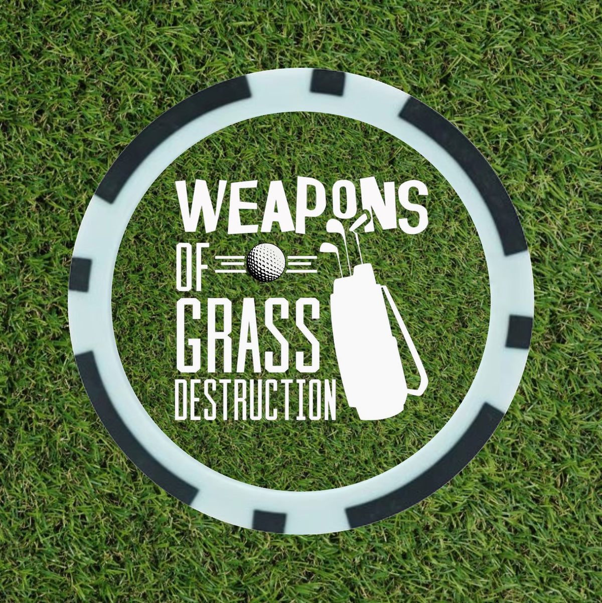 Weapons of Grass Destruction – Premium Poker Chip Golf Ball Marker